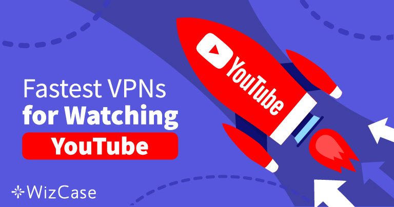 Undgå blokerede YouTube-videoer med disse 4 hurtige VPN i 2026