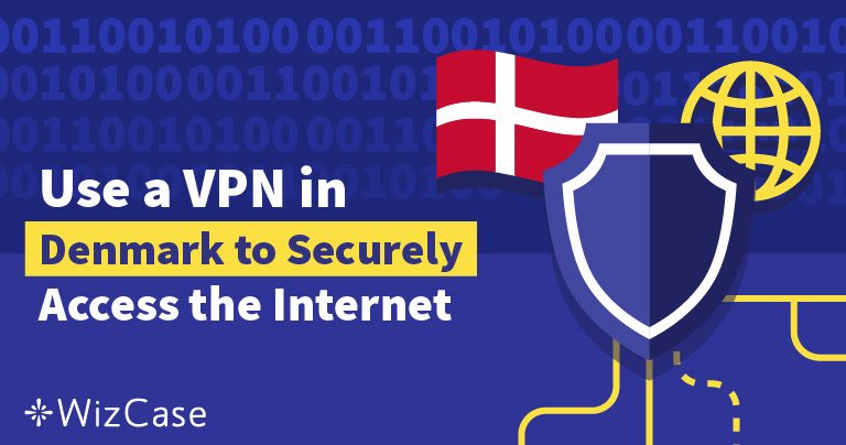 5 Bedste VPNer til Danmark 2025 (Holde Dig Sikker og Anonym)